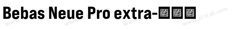 Bebas Neue Pro extra字体转换 Bebas Neue Pro extra字体转换